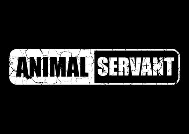 Animal Servant Animal Love