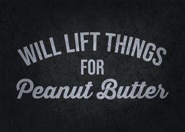 Lift For Peanut Butter