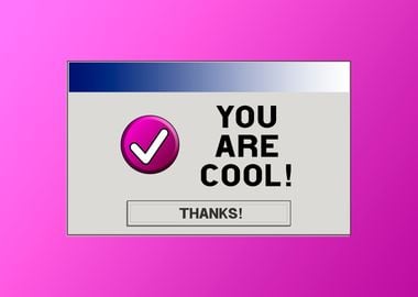 You are cool vaporwave