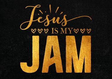 Jesus is my jam