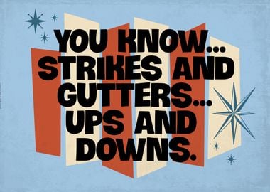 Strikes and gutters