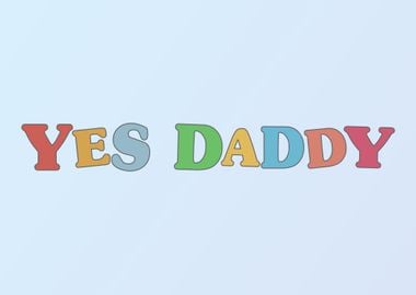 Kidcore Yes Daddy Retro