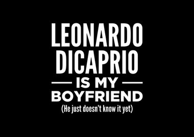 Leonardo Dicaprio is My Bo