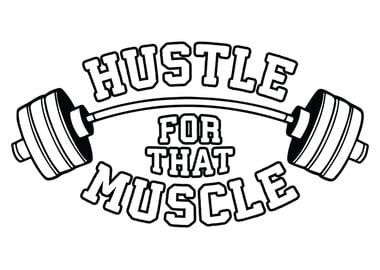 Hustle For That Muscle