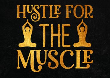 Hustle For The Muscle 