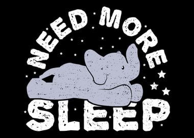 Need More Sleep