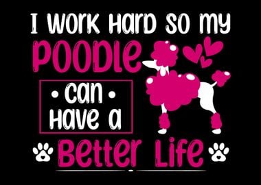 Work for Poodle Mom Dog