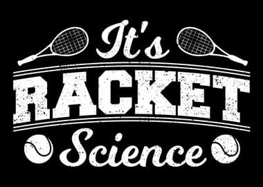 Its Racket Science