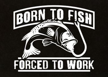 Born To Fish