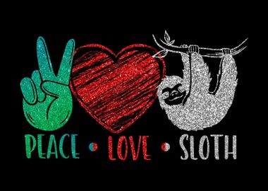 Peace Sloth Love