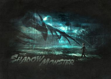 The Shadow Monster