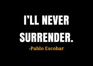 Pablo Escobar quotes 