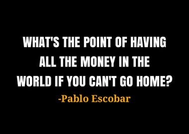 Pablo Escobar quotes 