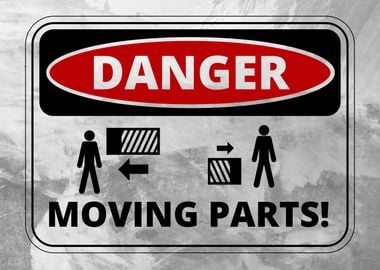 moving parts warning sign