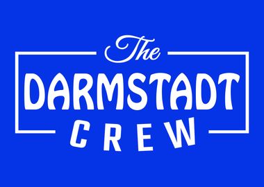 The Darmstadt Crew