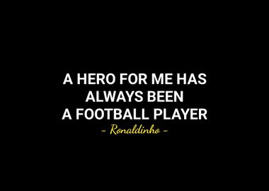 Ronaldinho quotes 