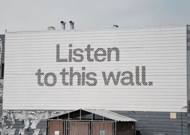 Listen to this wall