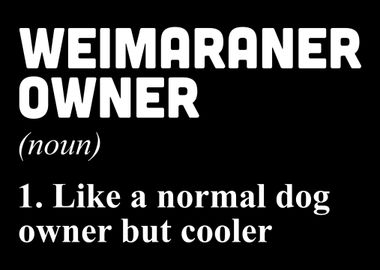 Weimaraner Owner