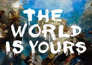 The World is Yours