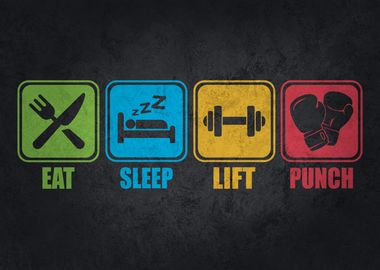 Eat Sleep Lift Punch