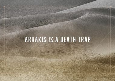 Arrakis is a death trap