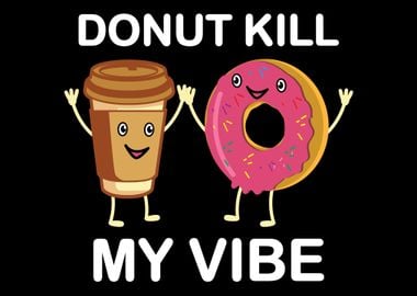 Donut Party Dont Kill My