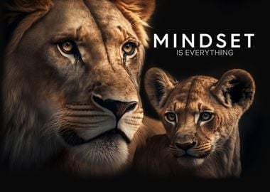 Mindset Is Everything Lion