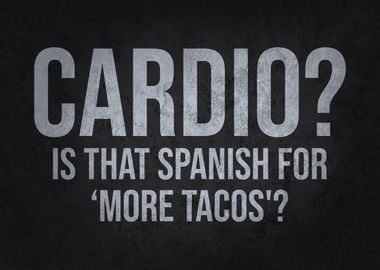 Cardio Spanish For Tacos