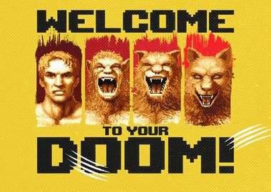 Welcome to your Doom