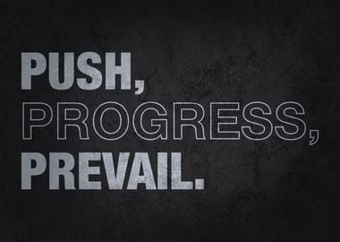 Push Progress Prevail