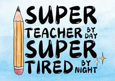 Super Tired School Teacher