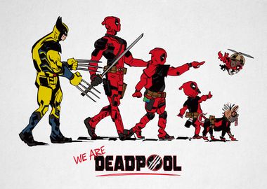 We Are Deadpool