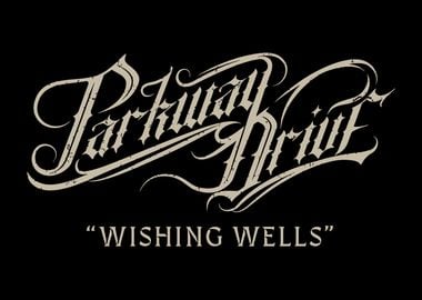 Parkway Drive Wishing Wells