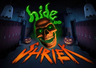 Hide and Shriek