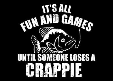 It's All Fun And Games Until Someone Loses A Crappie Fishing