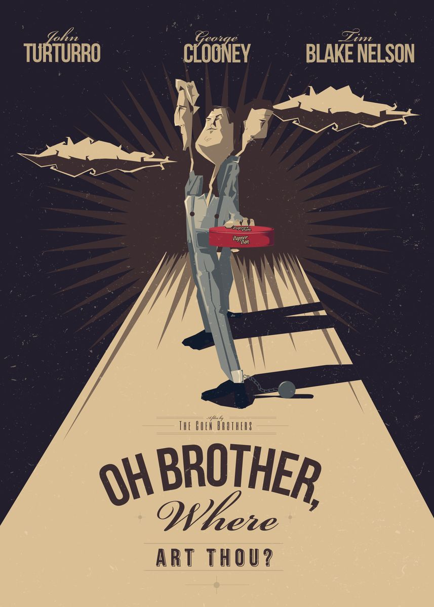 O Brother Where Art Thou Poster By Inno Theme Displate