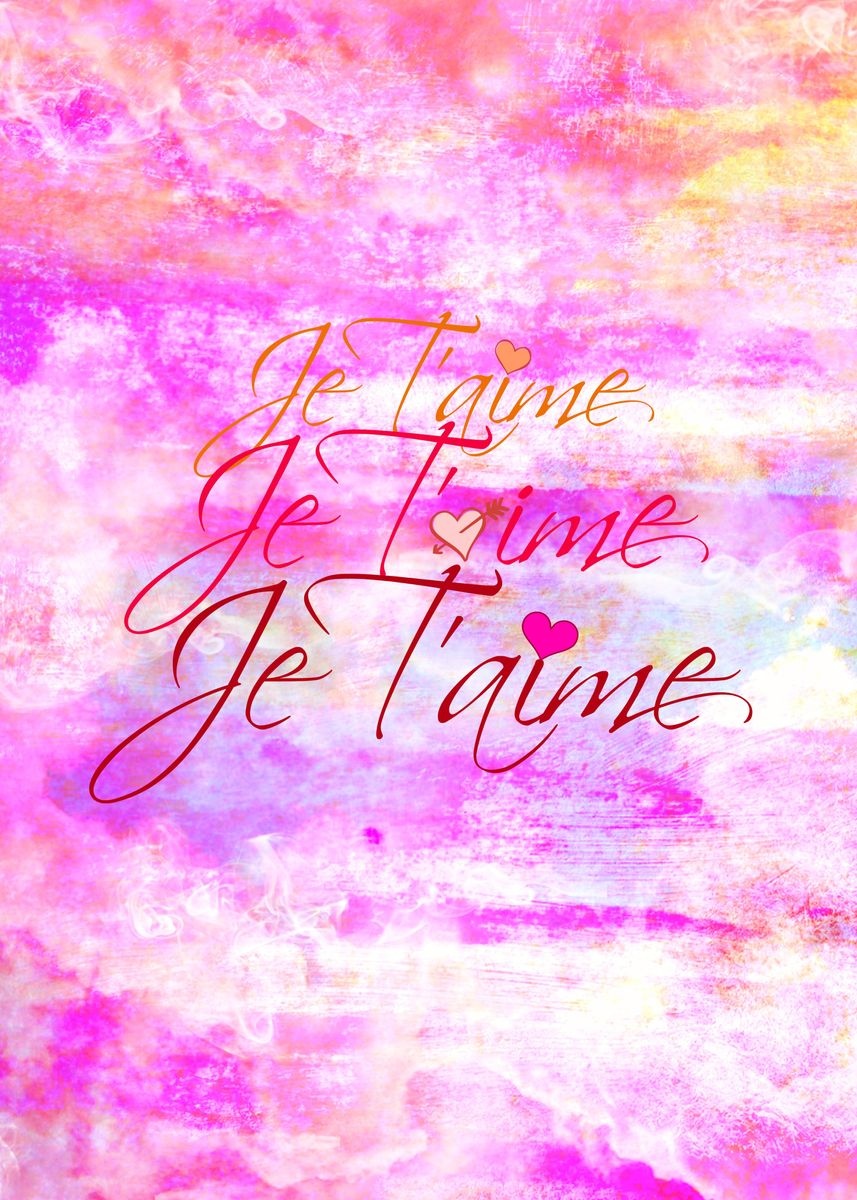 'Je T'aime' Poster, picture, metal print, paint by Julia DiSano | Displate