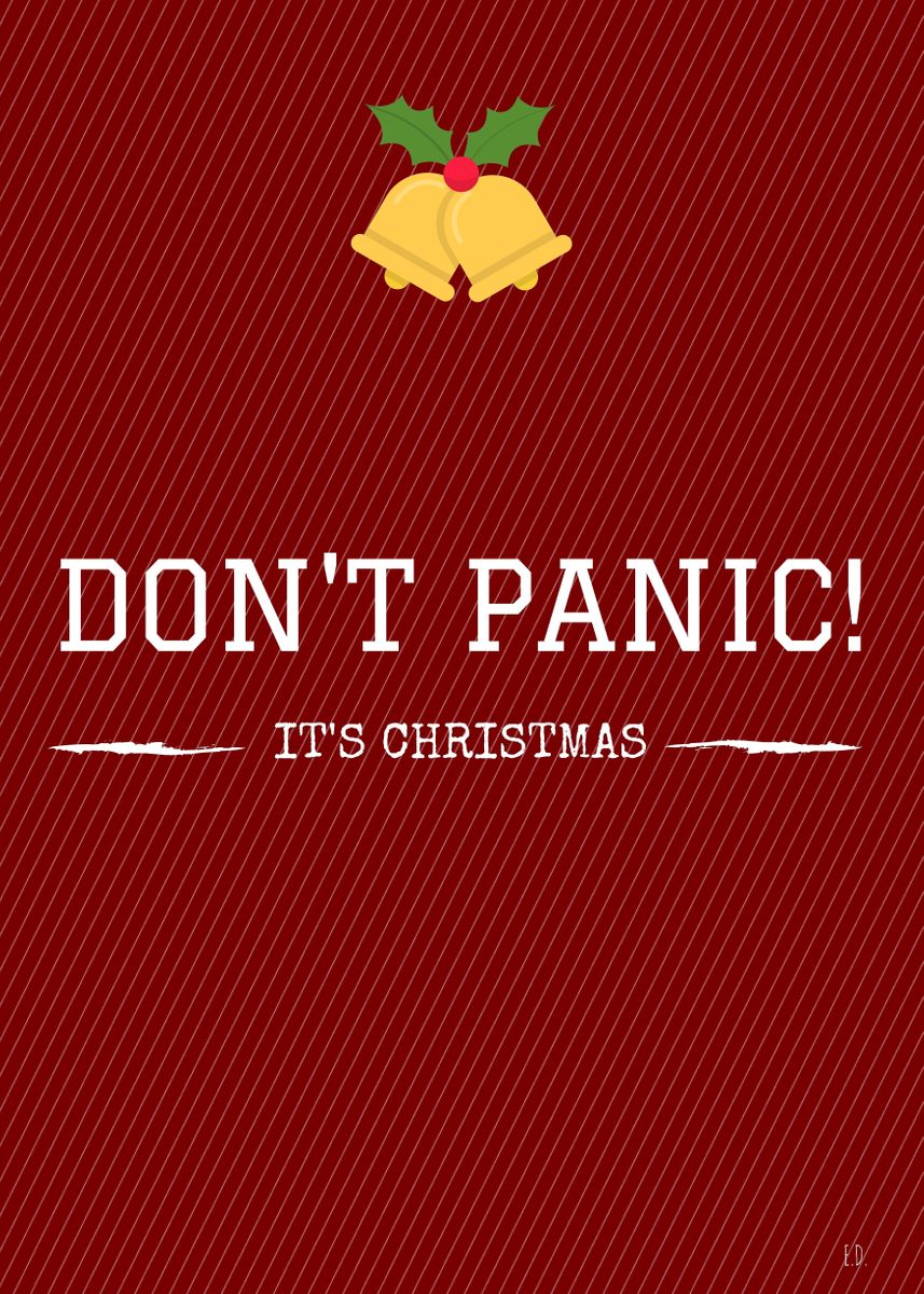 'Don't panic! It's Christmas! This funny poster will com ... ' Poster by Eliza Donovan | Displate