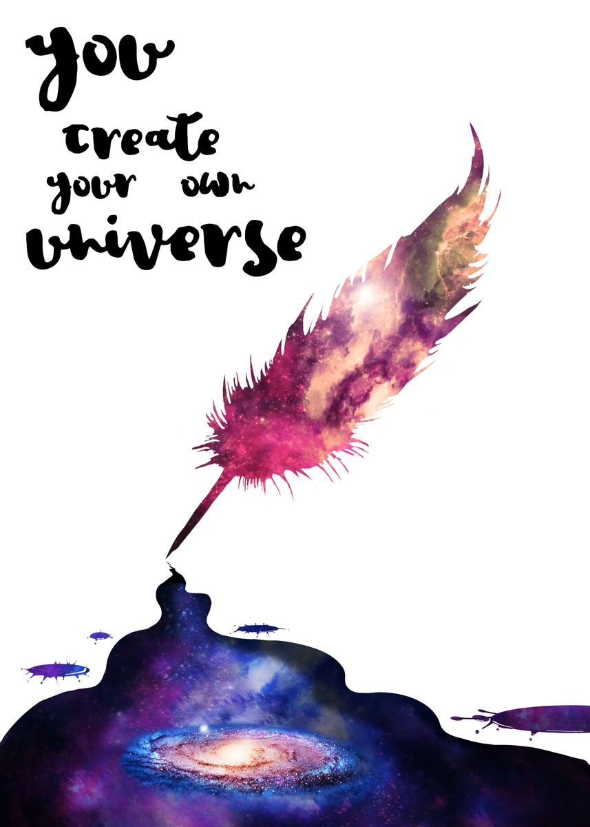 'Title 'We Create our Own Universe'' Poster by Shane Kirkland Displate