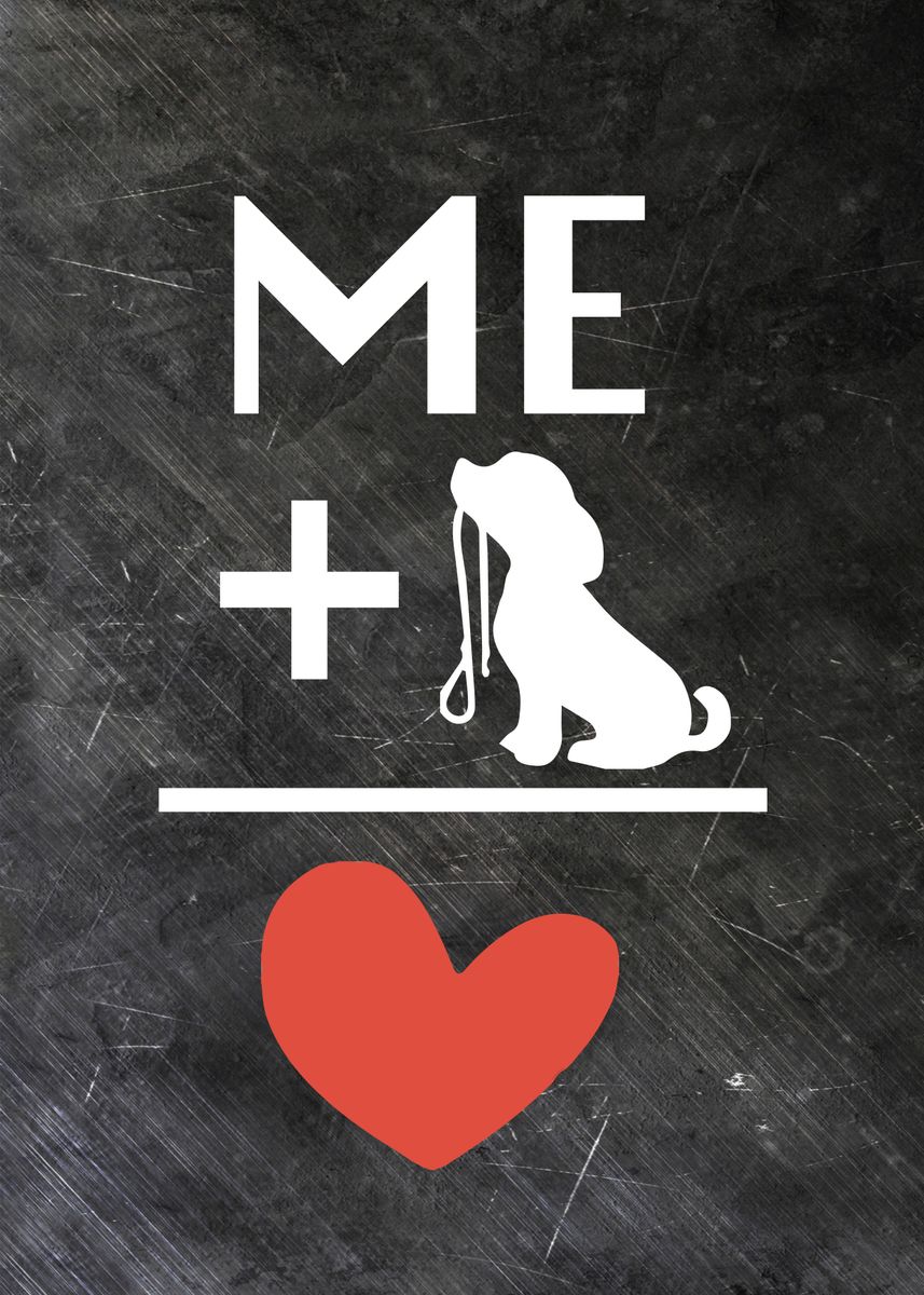 'Me + Puppy = Love!' Poster by MaNia Creations | Displate