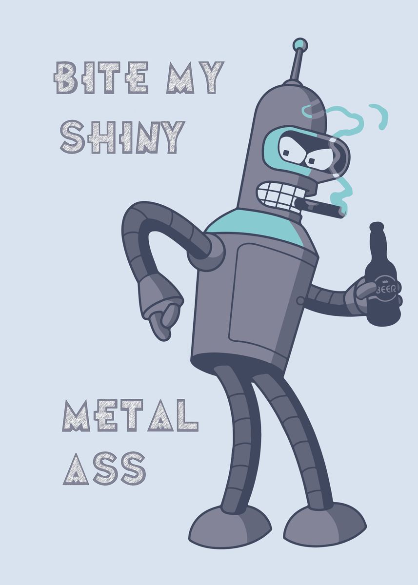 Bender Futurama ' Poster by Dita Displate