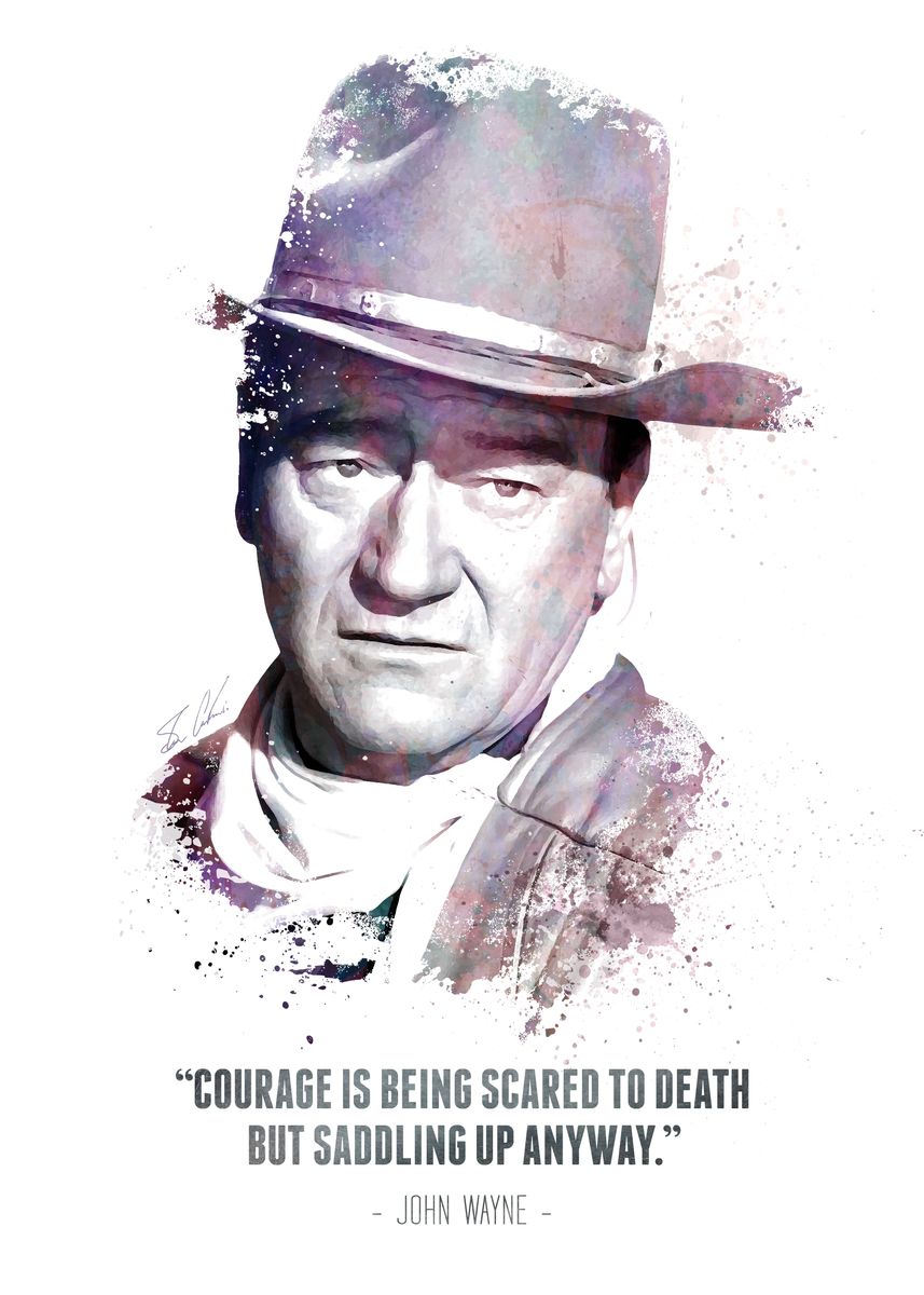 Courage is Being Scared to Death John Wayne Quote Metal Sign 