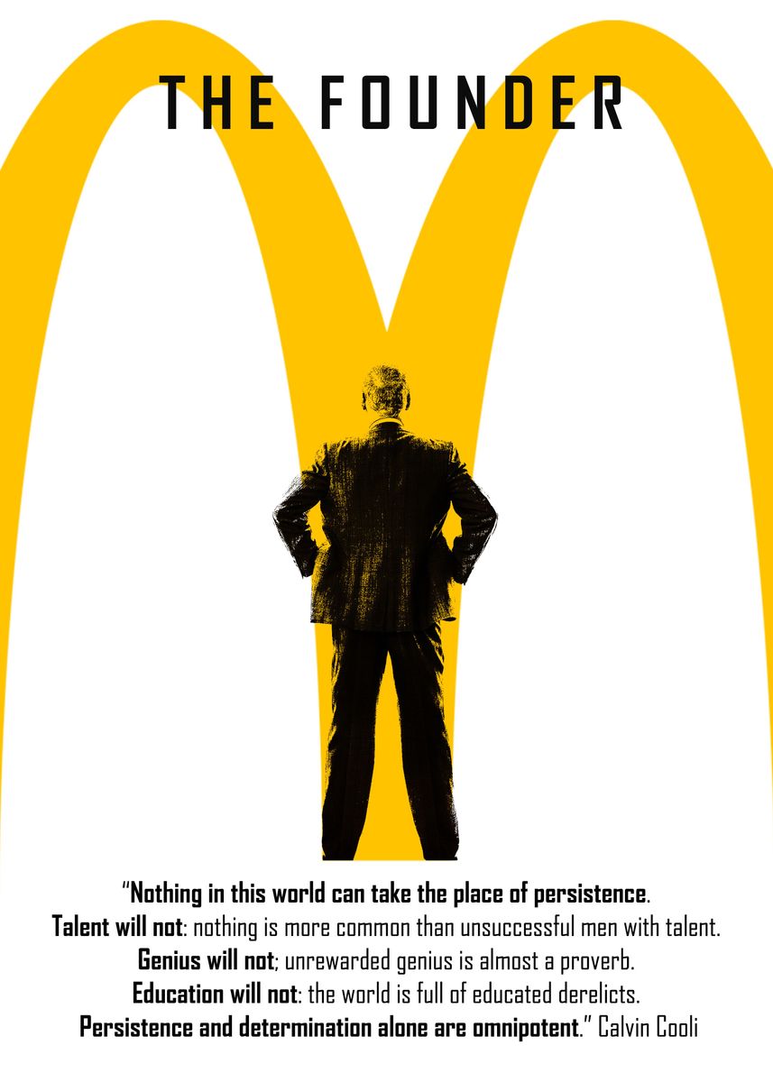 'The Founder - The Story Of Ray Kroc, A Salesman Who Tur ... ' Poster ...