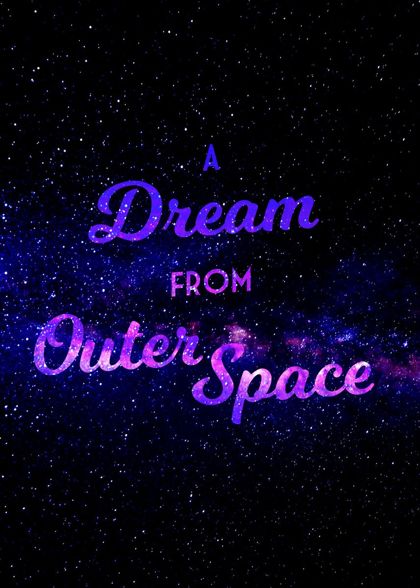 'A Dream from Outer space' Poster, picture, metal print, paint by ...