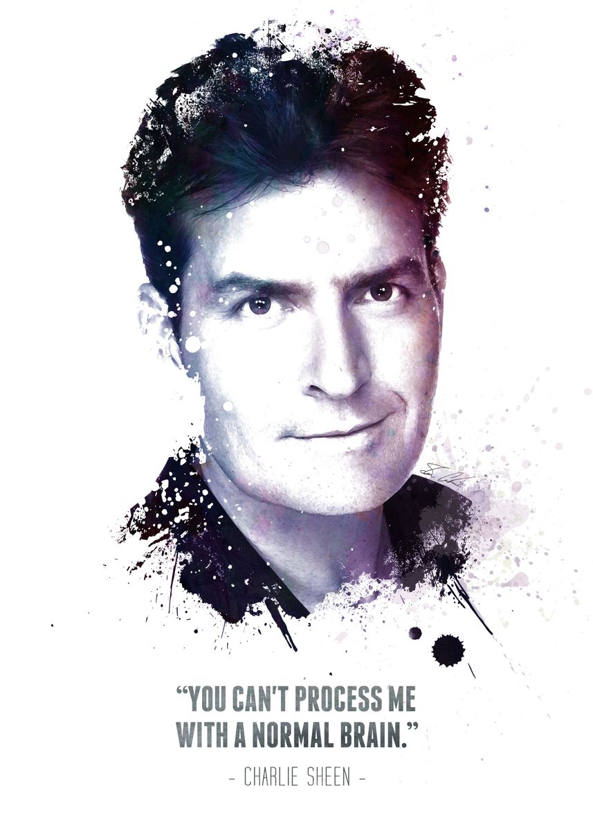 'The Legendary Charlie Sheen and his quote' Poster, picture, metal