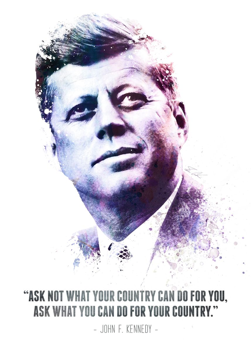 'The Legendary John F. Kennedy and his quote.' Poster by Swav Cembrzynski | Displate