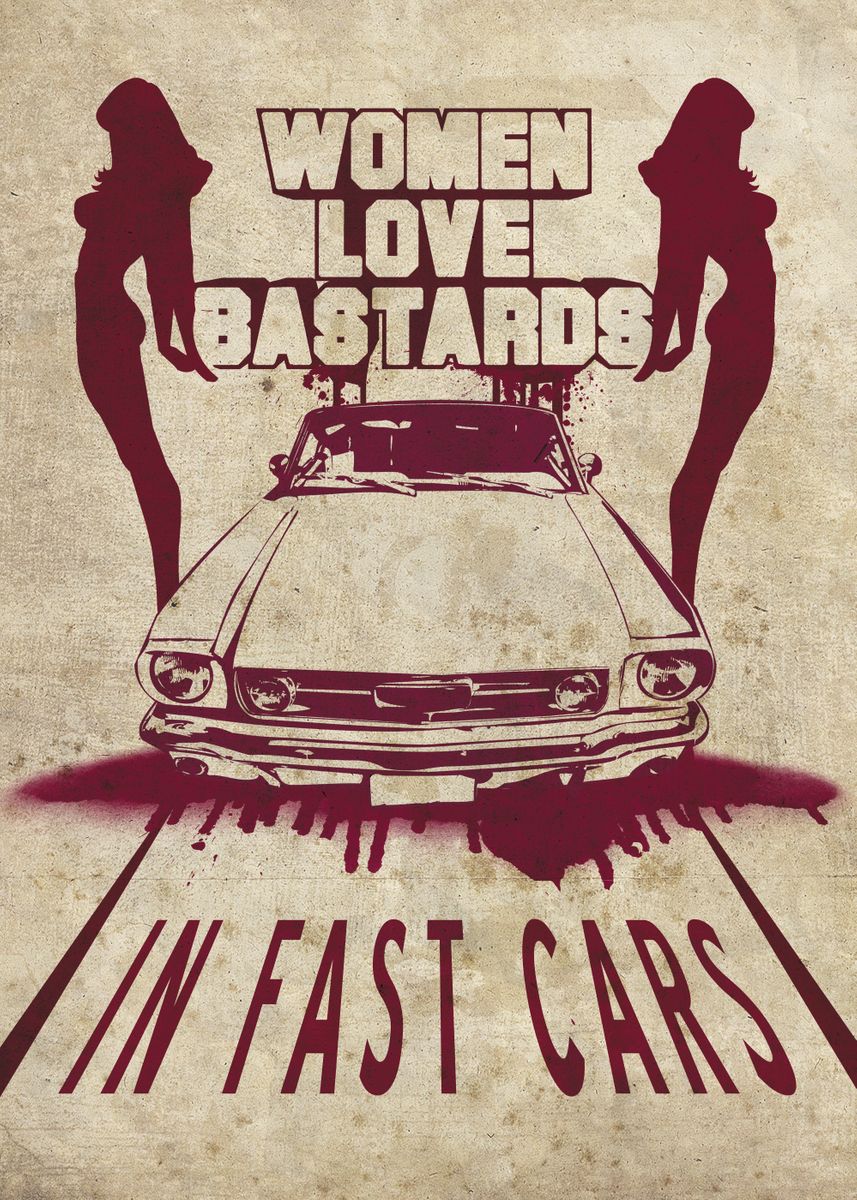 'Women Love Bastards' Poster by Eden Design Displate