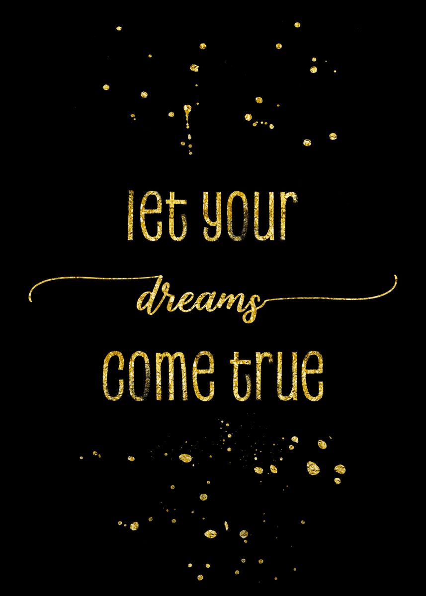 Let your dreams. Dreams come true. Let all your Dreams come true. Заставка Dreams come true. Картинки на телефон Dreams come true.