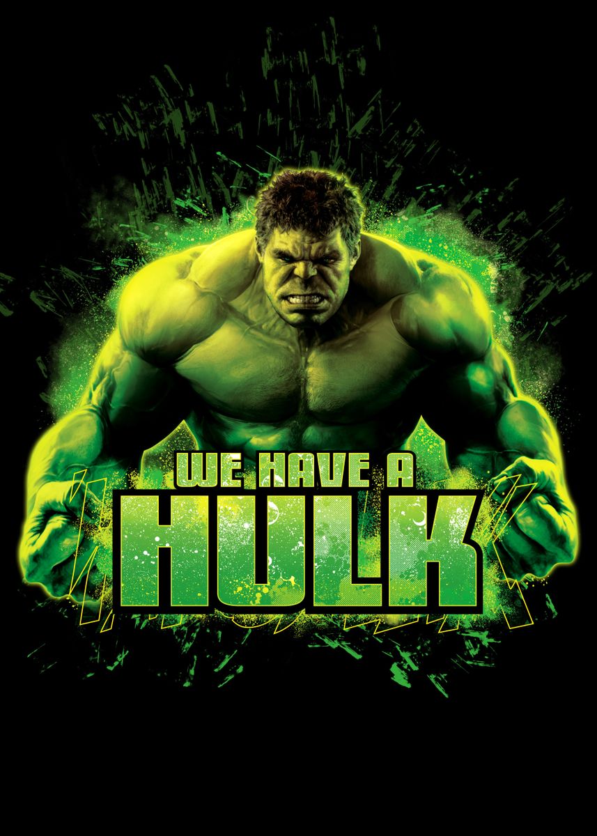 'We Have a Hulk' Poster by Marvel   | Displate