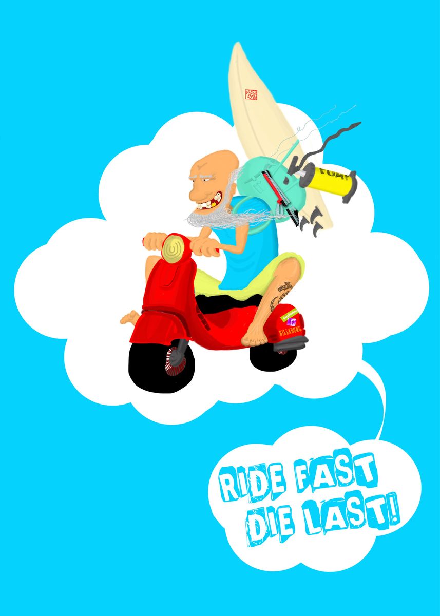 'ride fast, die last!' Poster by Vadim Kampel Displate